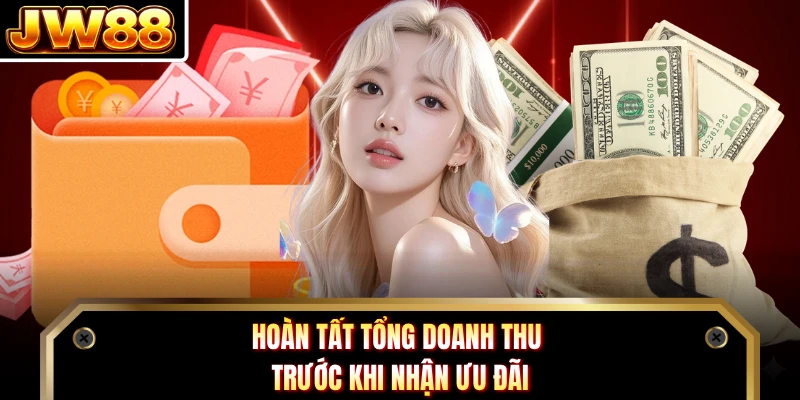 Hoàn tất tổng doanh thu trước khi nhận ưu đãi