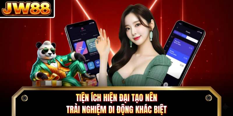 Tiện ích hiện đại tạo nên trải nghiệm di động khác biệt